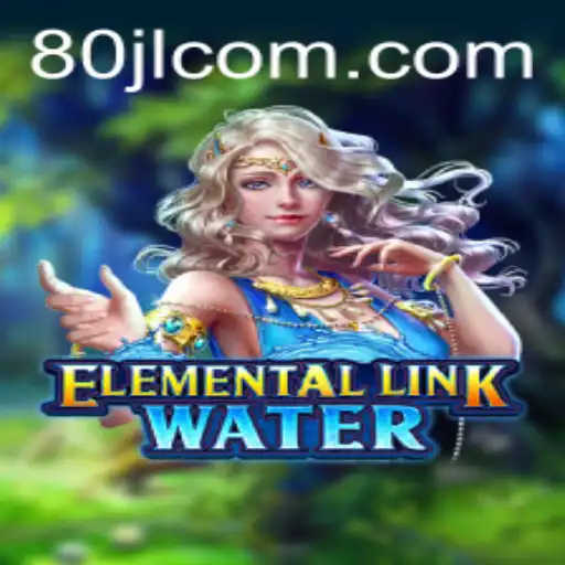 Dive into the World of ElementalLinkWater: The Innovative Game Revolutionizing 80 JL