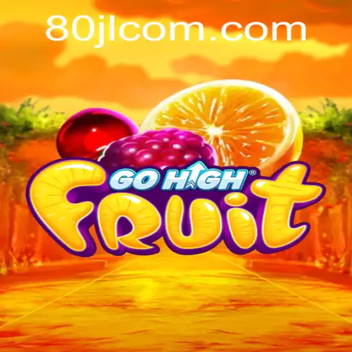 Exploring GoHighFruit: The Thrilling Game with a Twist of 80 JL