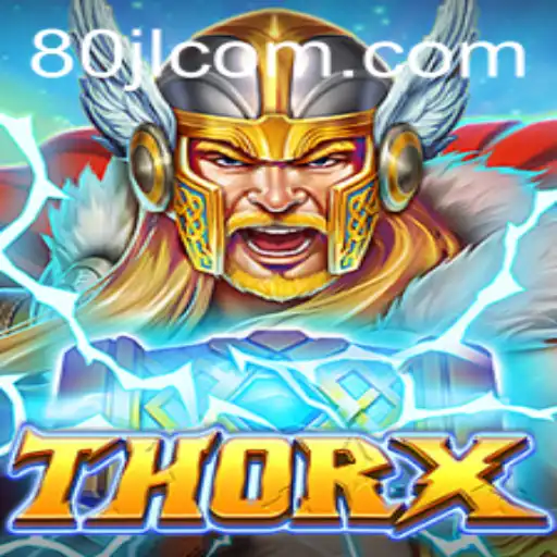 Discover the Epic World of ThorX: Dive into the Realm of 80 JL